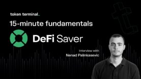 15-minute fundamentals with DeFi Saver | Token Terminal
