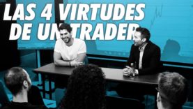 Como Ser Trader Profesional | LAS 4 VIRTUDES QUE UN TRADER DEBE TENER (¡¡Haz esto!!) 😵#TheForexDay