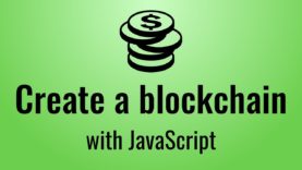 Blockchain in Javascript – Basics (Part 1)