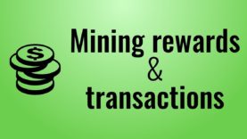 Miner rewards & transactions – Blockchain in Javascript (part 3)
