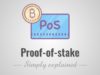 Proof-of-Stake (vs proof-of-work)