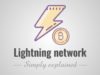 Bitcoin’s Lightning Network, Simply Explained!