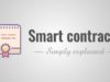 Smart contracts – Simply Explained