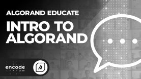 Algorand Educate: Intro to Algorand
