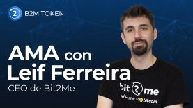 ⭐📣 AMA con Leif Ferreira (CEO de Bit2Me): Token Bit2Me, Roadmap y mucho más