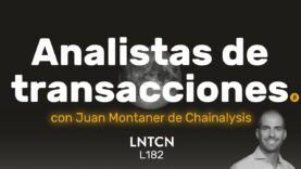 Analizando el origen de las transacciones de Bitcoin con Juan Montaner de Chainalysis