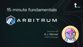 Arbitrum – Solutions for the blockchain scalability trilemma | 15-minute fundamentals ep.40