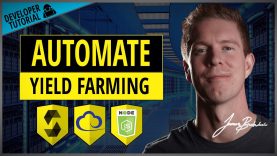 Automate Yield Farming Developer Tutorial | How I Build Simple Scripts To Harvest Rewards