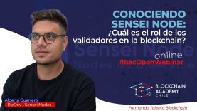 #bacOpenWebinar: Conociendo Sensei Node: ¿Cuál es el rol de los validadores en la blockchain?
