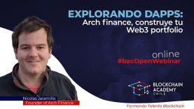 #bacOpenWebinar: Explorando dApps: Arch finance, construye tu Web3 portfolio
