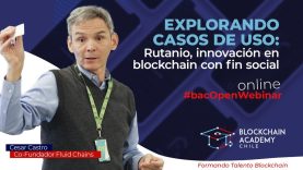 #bacOpenWebinar: Rutanio, innovación en blockchain con fin social