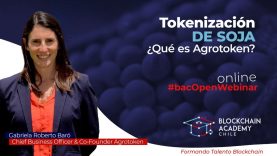#bacOpenWebinar: Tokenización de soja: ¿Qué es Agrotoken? [Negocios Blockchain]