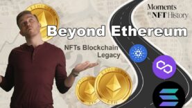 Beyond Ethereum – NFT Legacy for Blockchain | NFT Moments in History