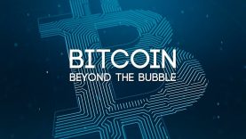 Bitcoin: Beyond The Bubble – Full Documentary
