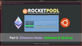Building an Ethereum Node for Staking w/ Rocket Pool – Part 2: Software & Syncing