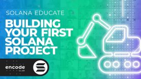 Building Your First Solana Project