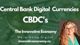 Central Bank Digital Currencies- CBDC’s