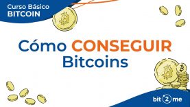 👩‍🎓 ¿Cómo conseguir BITCOIN? – Curso Básico Bitcoin Lección 8