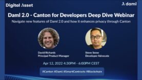 Daml 2.0 Webinar – Canton Deep Dive