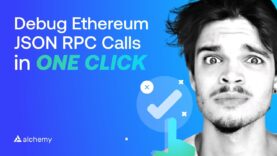 Debug Ethereum JSON RPC Calls in ONE CLICK with Alchemy Composer