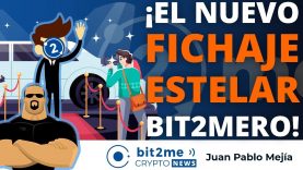 🔵 📢 ¡El nuevo FICHAJE ESTELAR Bit2Mero! – Bit2Me Crypto News  – 16-07-2021
