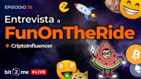 🔴 Entrevista a FunOnTheRide (CriptoInfluencers) – Bit2Me LIVE Ep. 35 + @FunOntheRide
