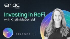 Episode 11: Investing in ReFi with Kristin McDonald from Eniac Ventures | #ReFi #climateaction #web3