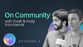 Episode 4: On Community with Vivek and Andy from Kernel