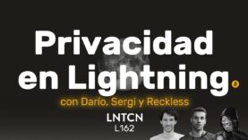 Estado de la privacidad en Lightning Network con Darío, Sergi y Reckless