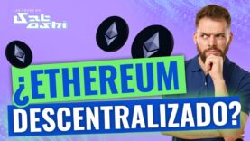 ⚡️¿ETHEREUM es Centralizado o Descentralizado? ⚡️
