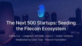 FIL Singapore | The Next 500 Startups: Seeding the Filecoin Ecosystem