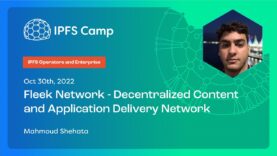Fleek Network – Decentralized Content and Application Delivery Network – Mahmoud Shehata