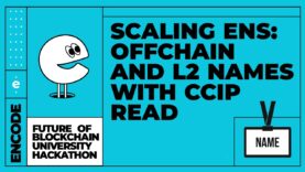 Future of Blockchain University Hackathon: Scaling ENS: Offchain and L2 Names with CCIP Read