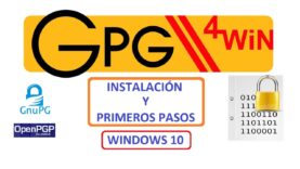 GPG4WIN (Kleopatra PGP) – Instalación y primeros pasos en Windows 10