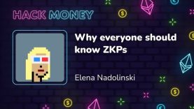 HackMoney Summit | Why everyone should know ZKPs