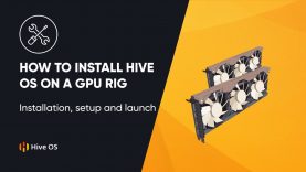 Hive OS for GPU rigs: Installation, Setup and Launch II GPU mining