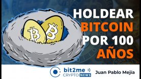 🔵 🏦 Holdear BITCOIN por 100 AÑOS – Bit2Me Crypto News -23.10.2020