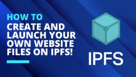 How To Create and Launch Your Own Website Files On IPFS!