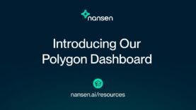 How to Nansen: Introducing Our Polygon Dashboard