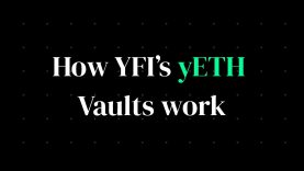 How YFI’s yETH Vaults Work
