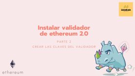 Instalar validador de Ethereum 2 0 – Crear claves del validador (2/4)