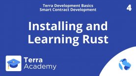 Installing and Learning Rust (Terra Development Basics, Smart Contracts)