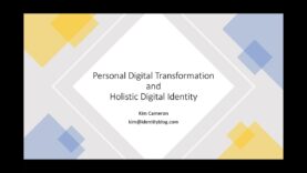 Kim Cameron, the 7 Laws of Identity and Personal Digital Transformation (PDT)  (20 02 05 ID SIG)