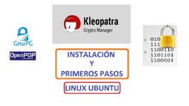 Kleopatra (PGP) – Instalación y primeros pasos en Linux Ubuntu