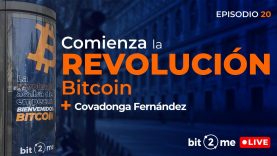 🔴 La Revolución BITCOIN acaba de empezar + Covadonga Fernández  – Bit2Me LIVE Episodio 20