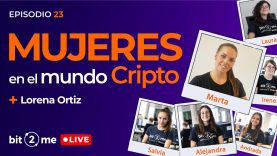 Las mujeres en el mundo cripto + Ganadores 3000€ – Bit2Me LIVE Ep. 23 con Lorena Ortiz