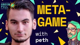 MetaGame with Peth | Green Pill #53