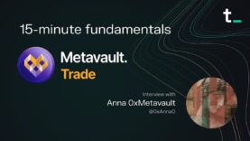 Metavault.Trade – Decentralized spot & perpetual exchange | 15-minute fundamentals ep.41