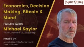 Michael Saylor on Economics, Bitcoin and Decision Making