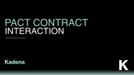 Pact Tutorials – Contract Interaction – Beginner 10